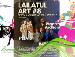 Lailatulart ke-8 hadirkan perayaan seni paling dinamis di NTB: musik, workshop, kolaborasi dan eksplorasi AI