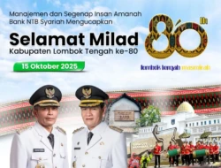 Bank NTB Syariah Mengucapkan Selamat HUT Kabupaten Lombok Tengah ke-80